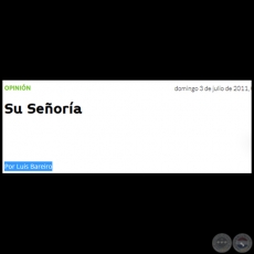 SU SEÑORÍA - Por LUIS BAREIRO - Domingo, 03 de Julio de 2011